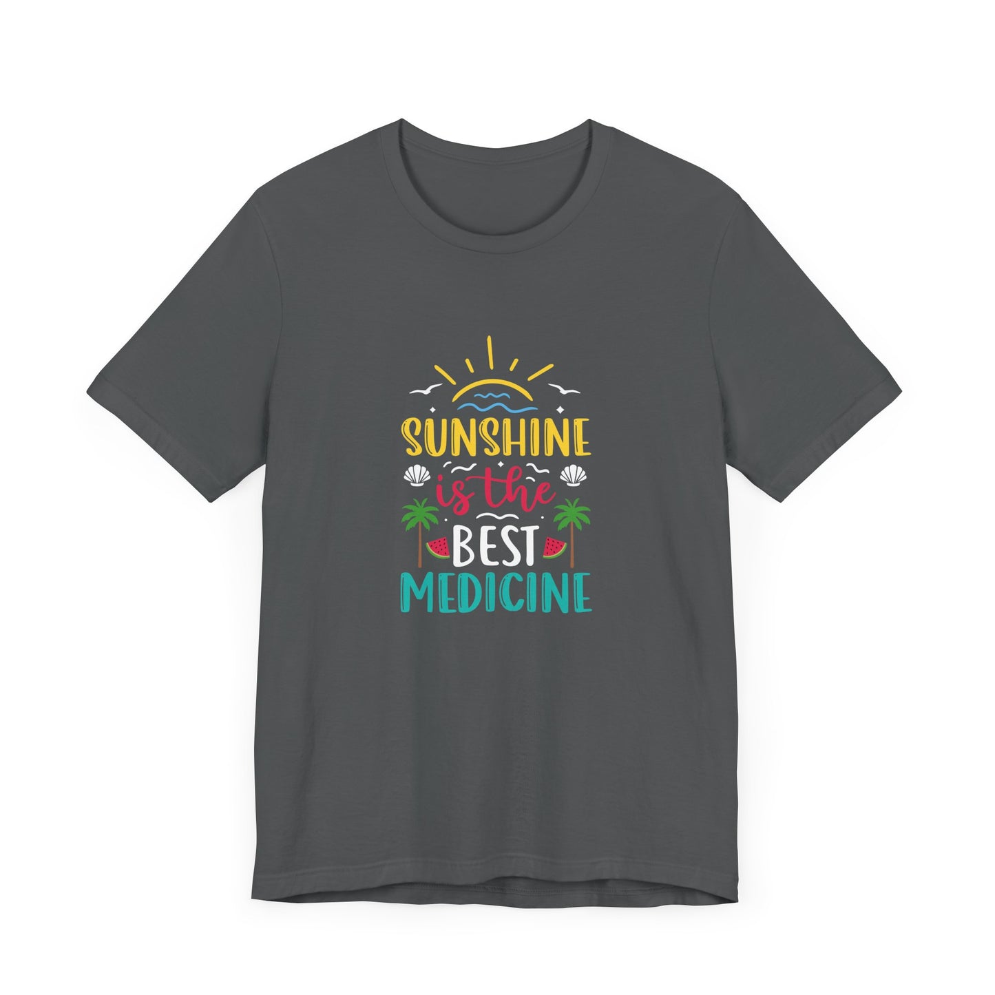 Sunshine Is The Best Medicine Short Sleeve T Shirt
