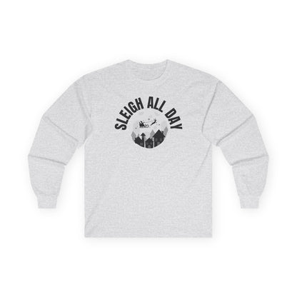 SLEIGH All Day, Ultra Cotton Long Sleeve T Shirt