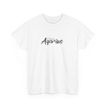 I Love A Aquarius T-shirt - Love T-shirt.