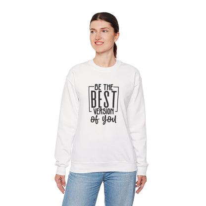 Be The Best Version Of You Crewneck Sweatshirt