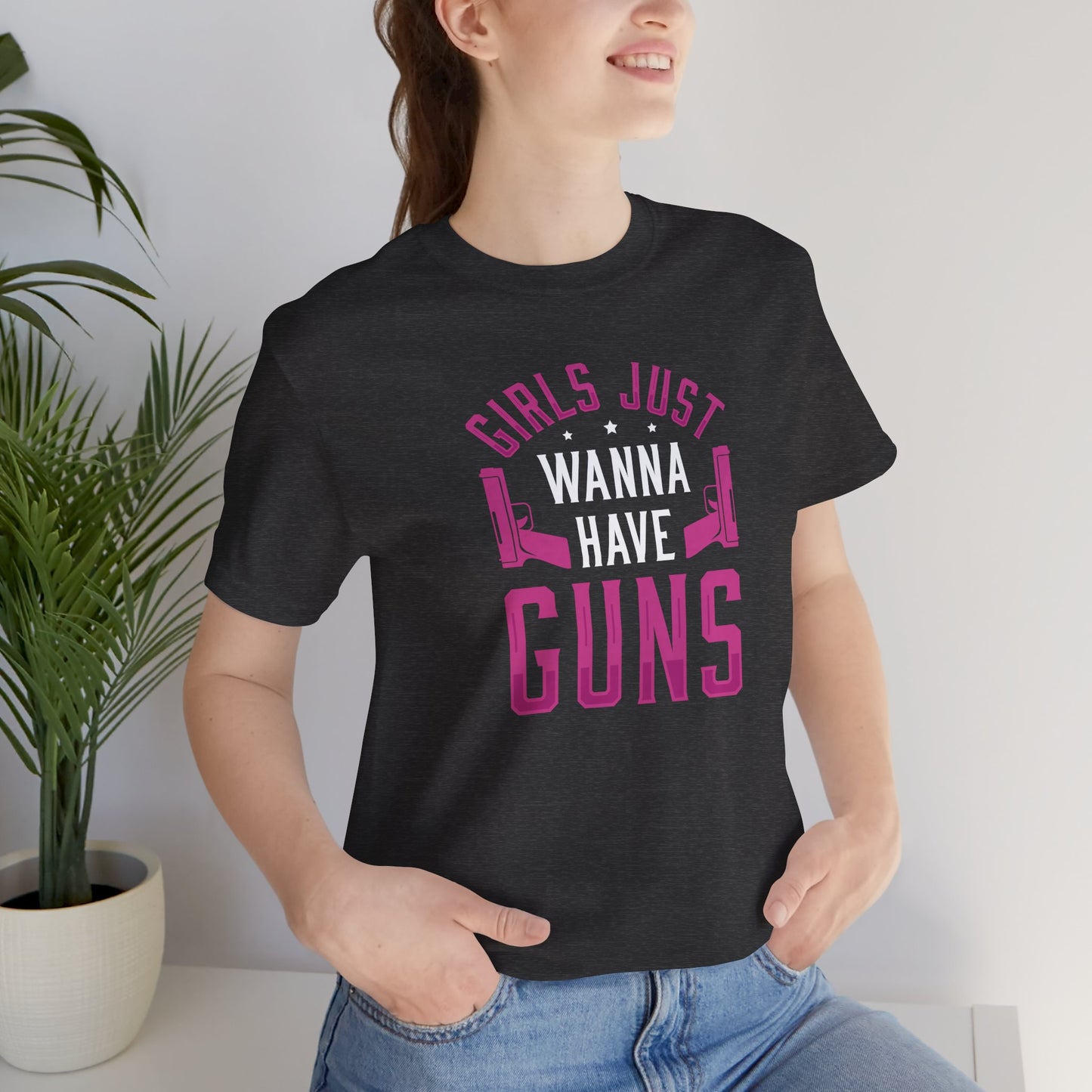 Girls Just Wanna To Have Guns Short Sleeve T Shirt