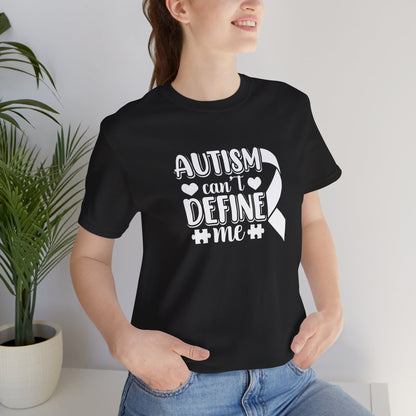 Autism Can't Define Me Short Sleeve T-Shirt