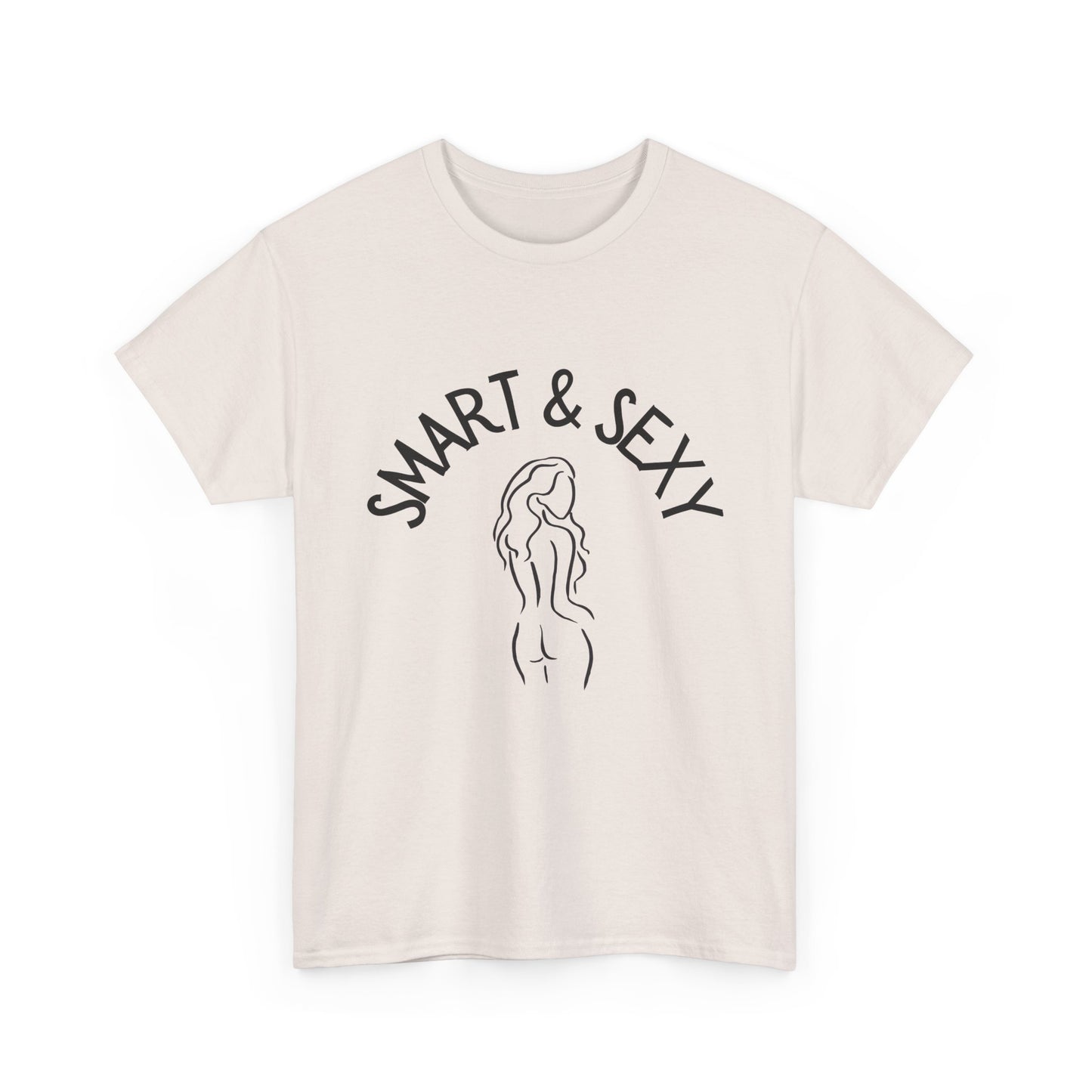 Smart And Sexy Unisex Heavy Cotton T Shirt