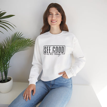 See Good In All Things Crewneck Sweatshirt
