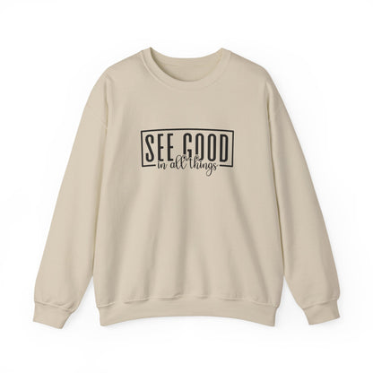 See Good In All Things Crewneck Sweatshirt