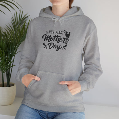 Our First Mother's Day Hooded Sweatshirt