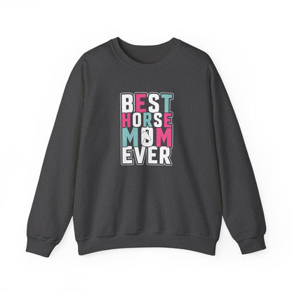 Best Horse Mom Ever Crewneck Sweatshirt