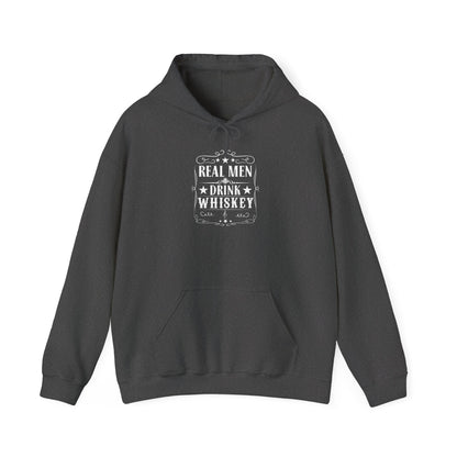 Real Men Drink Whiskey Hooded Sweatshirt