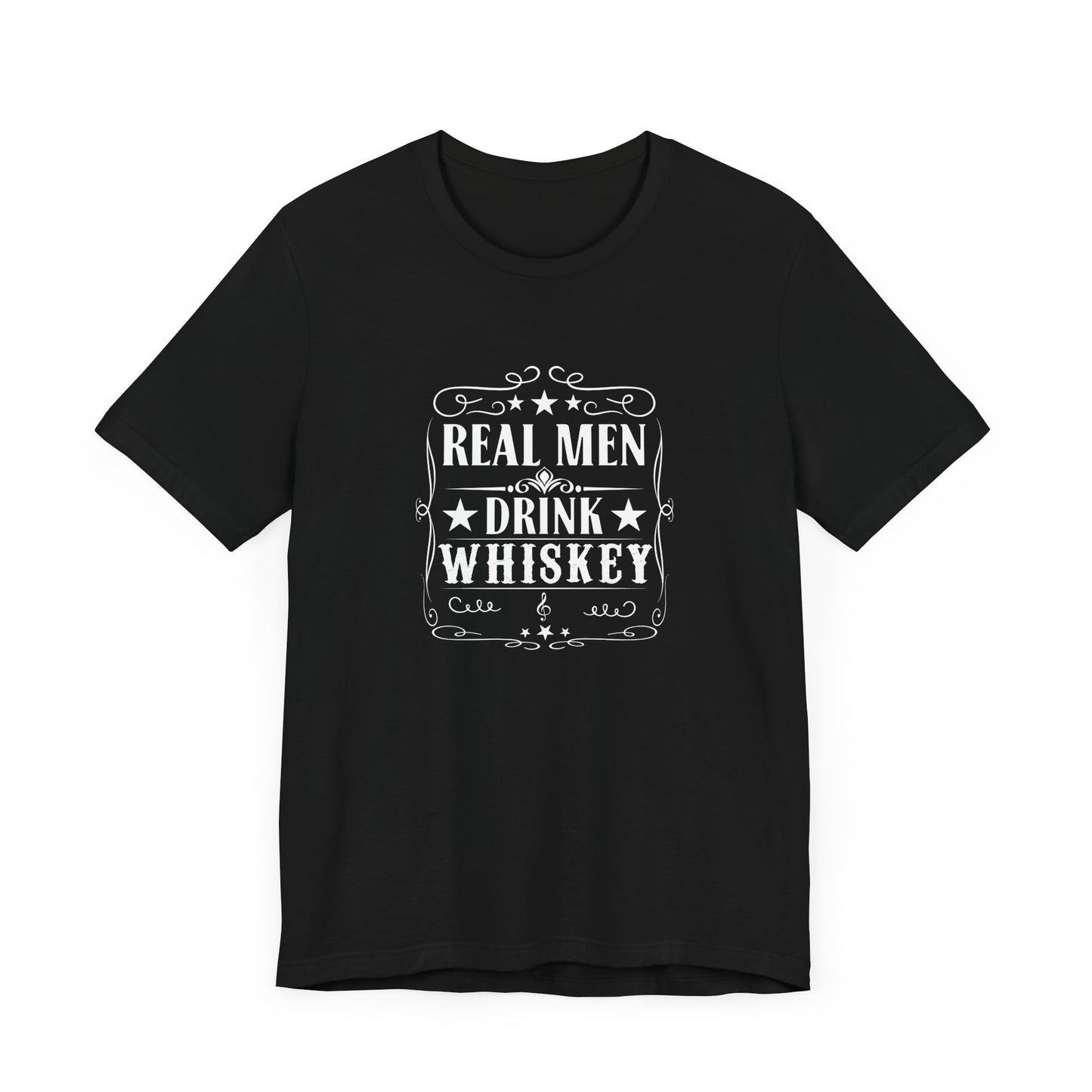 Real Men Drink Whiskey Short Sleeve T Shirt