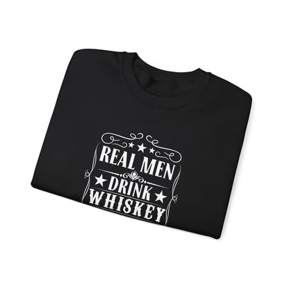 Real Men Drink Whiskey Crewneck Sweatshirt