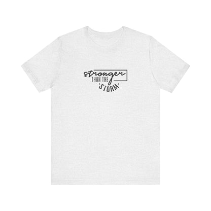 Stronger Than The Strom Short Sleeve T Shirt