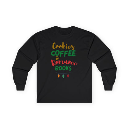 Cookies Coffee And Romance Books Christmas Ultra Cotton Long Sleeve T Shirt