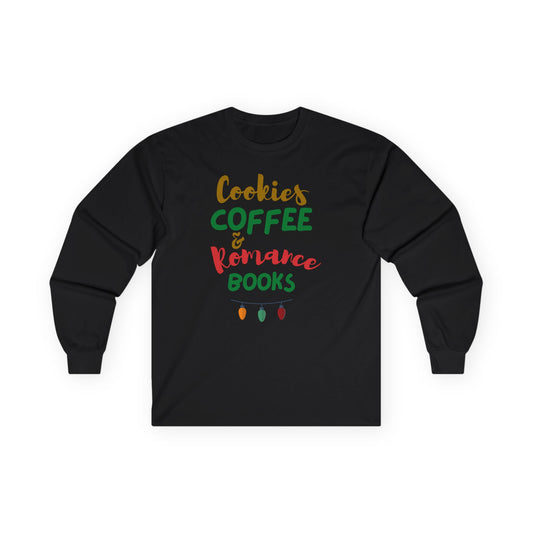 Cookies Coffee And Romance Books Christmas Ultra Cotton Long Sleeve T Shirt