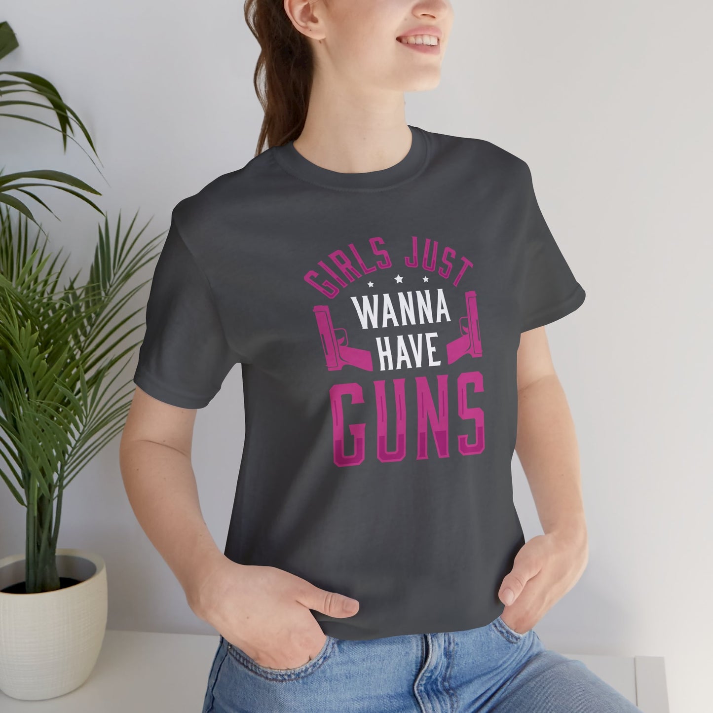Girls Just Wanna To Have Guns Short Sleeve T Shirt