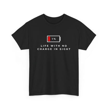 Funny Dead Phone Battery T-Shirt – Sarcastic Tech Humor Gift – Life With No Charge In Sight