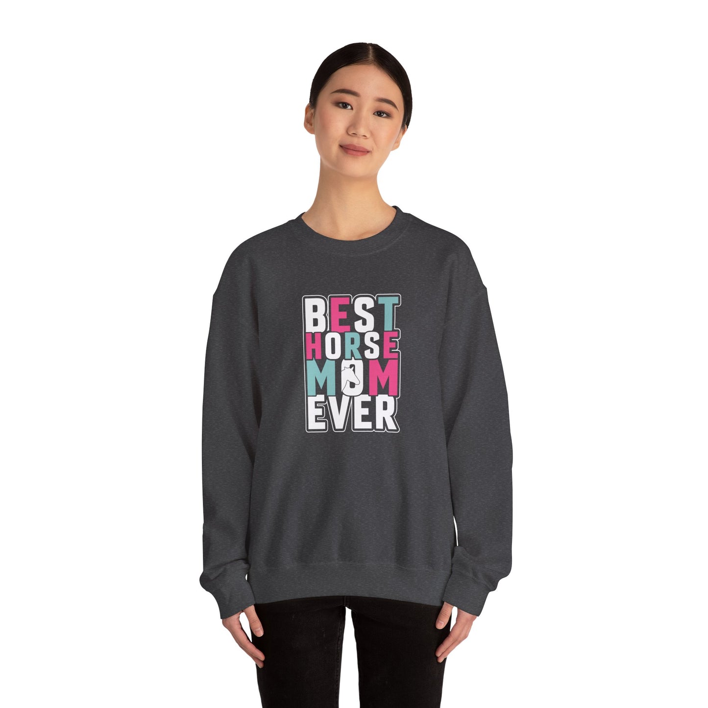 Best Horse Mom Ever Crewneck Sweatshirt