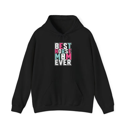Best Horse Mom Ever Hooded Sweatshirt Pet