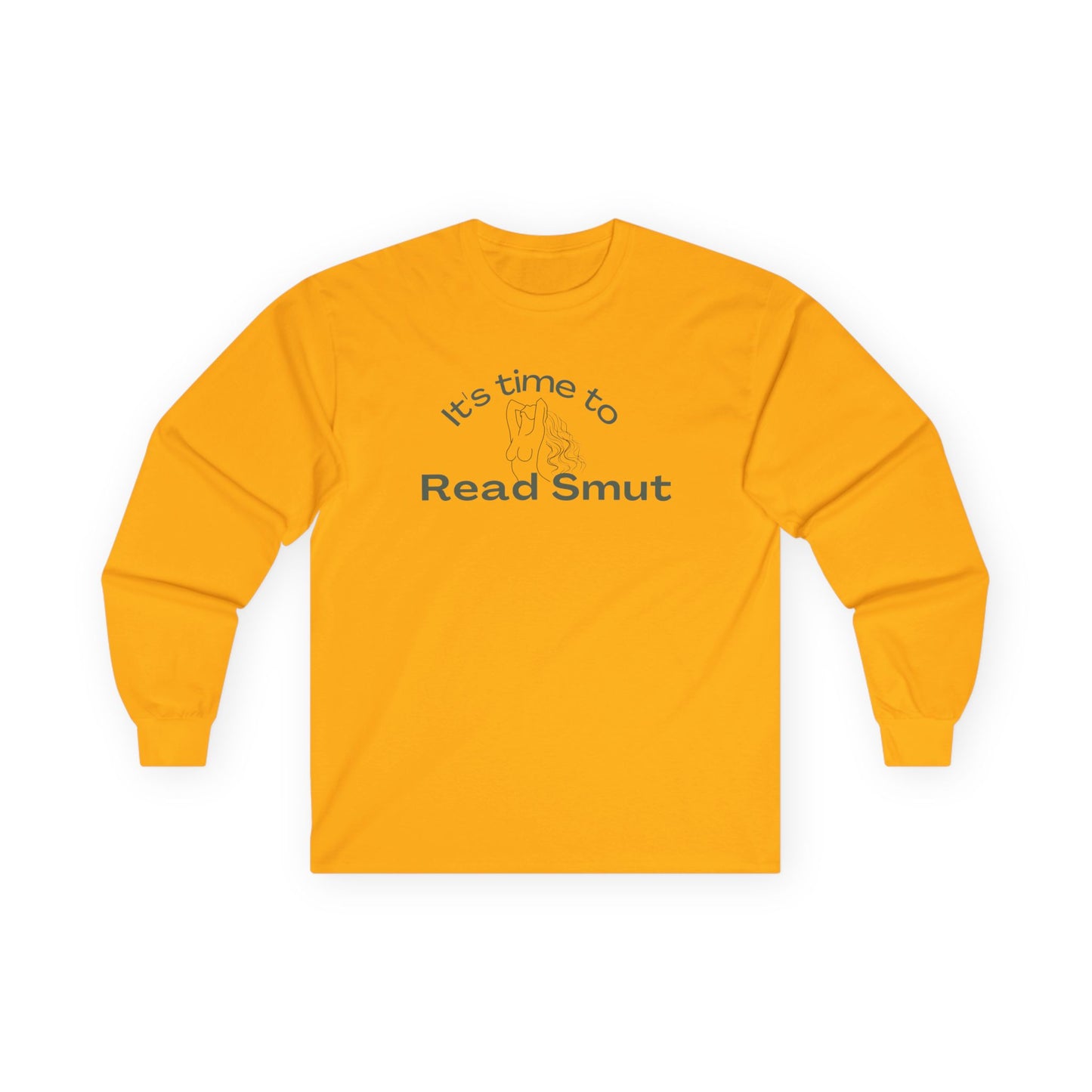 It's Time To Read Smut, Ultra Cotton Long Sleeve Tee