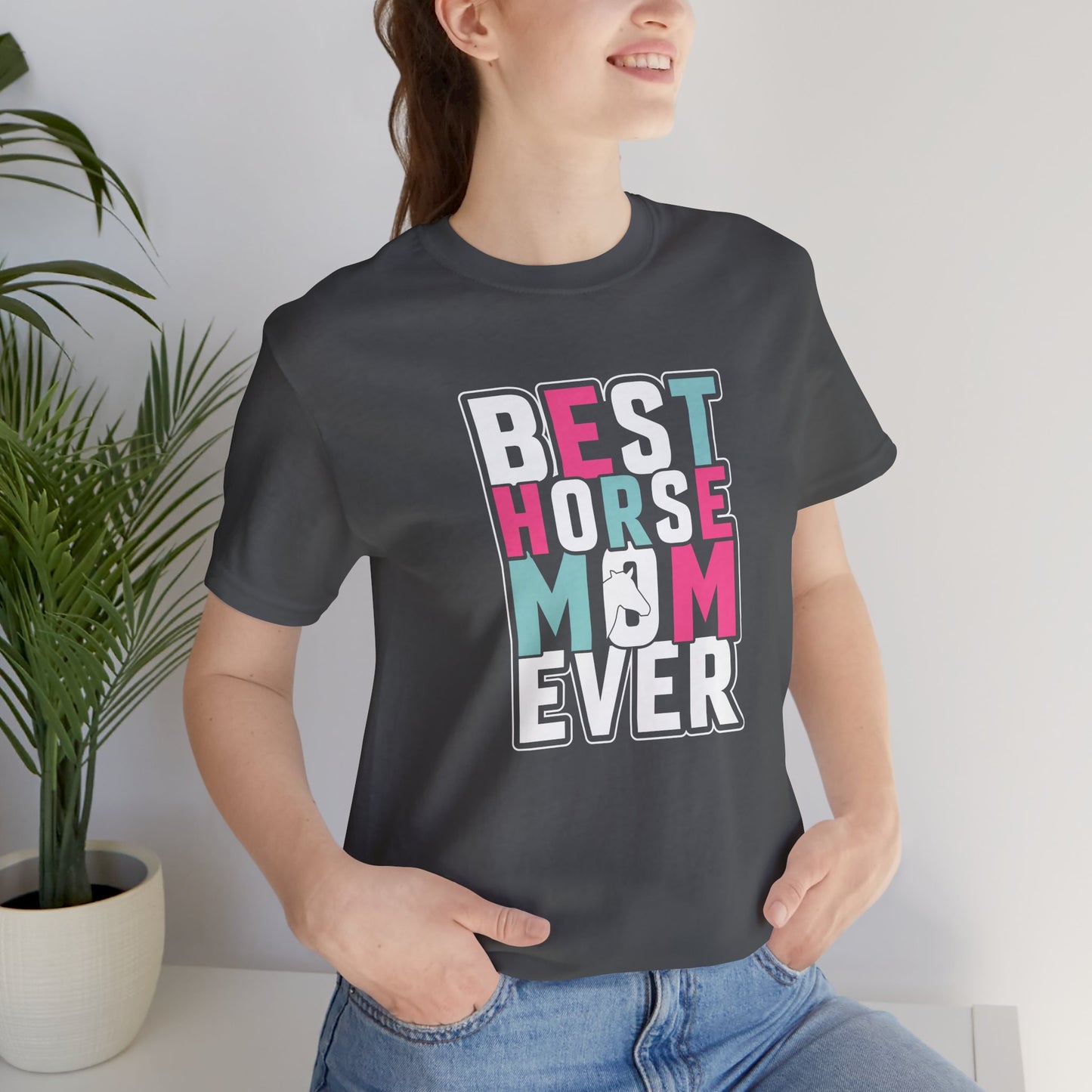 Best Horse Mom Ever Short Sleeve T Shirt