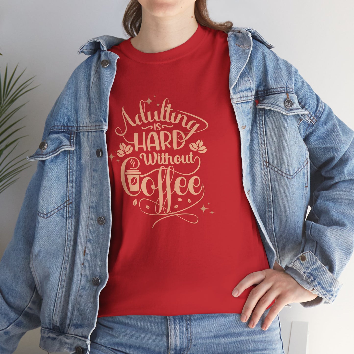 Coffee Because Adulting is Hard, Coffee Shirt , Gifts About Coffee, Funny Shirt, Funny Coffee Shirt, Unisex Ladies Tee, Tee Shirt