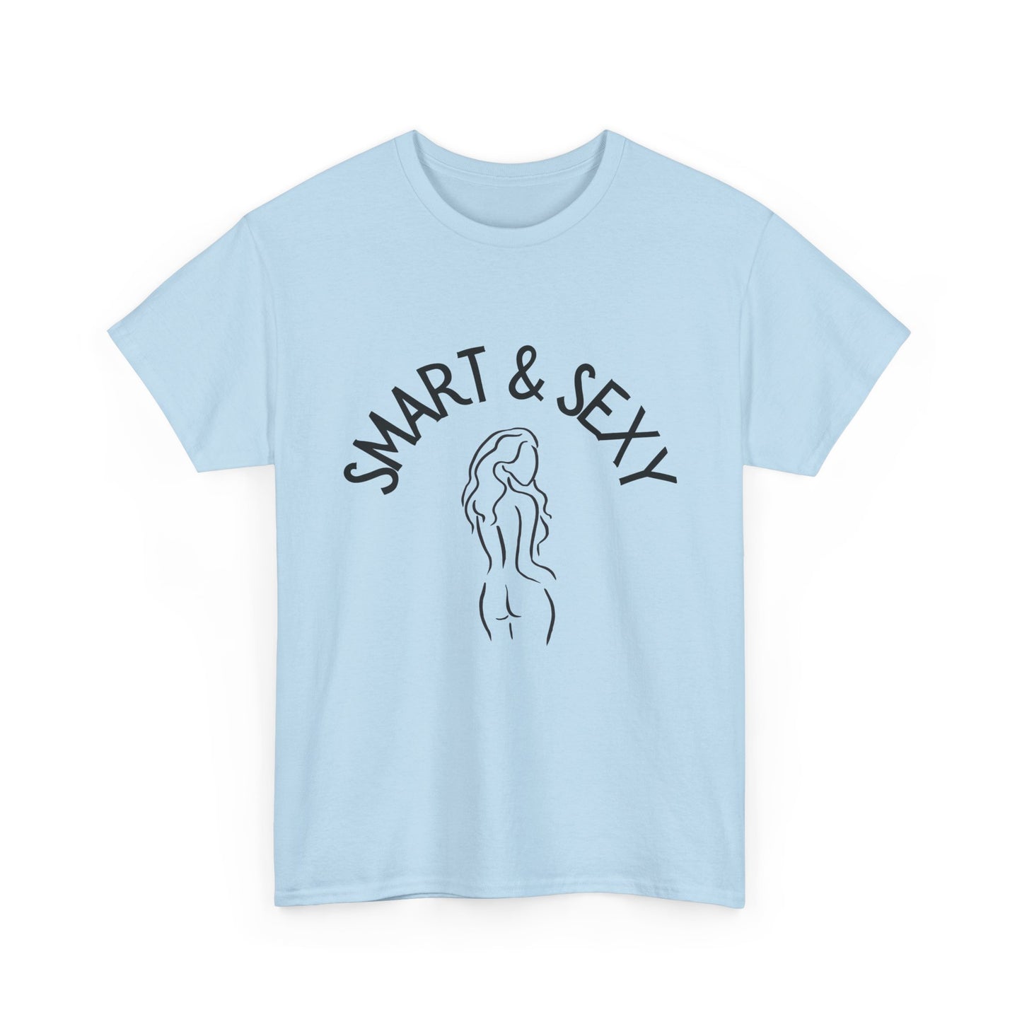 Smart And Sexy Unisex Heavy Cotton T Shirt