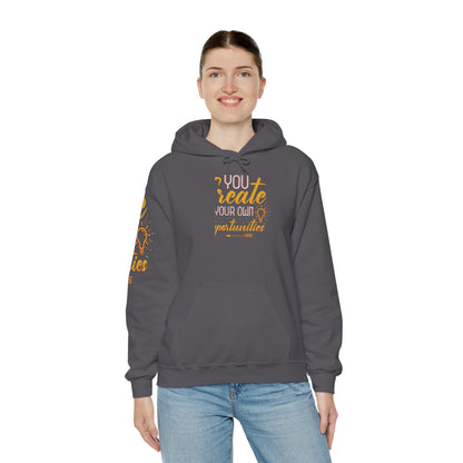 You Create Your Own Opportunities Hooded Sweatshirt