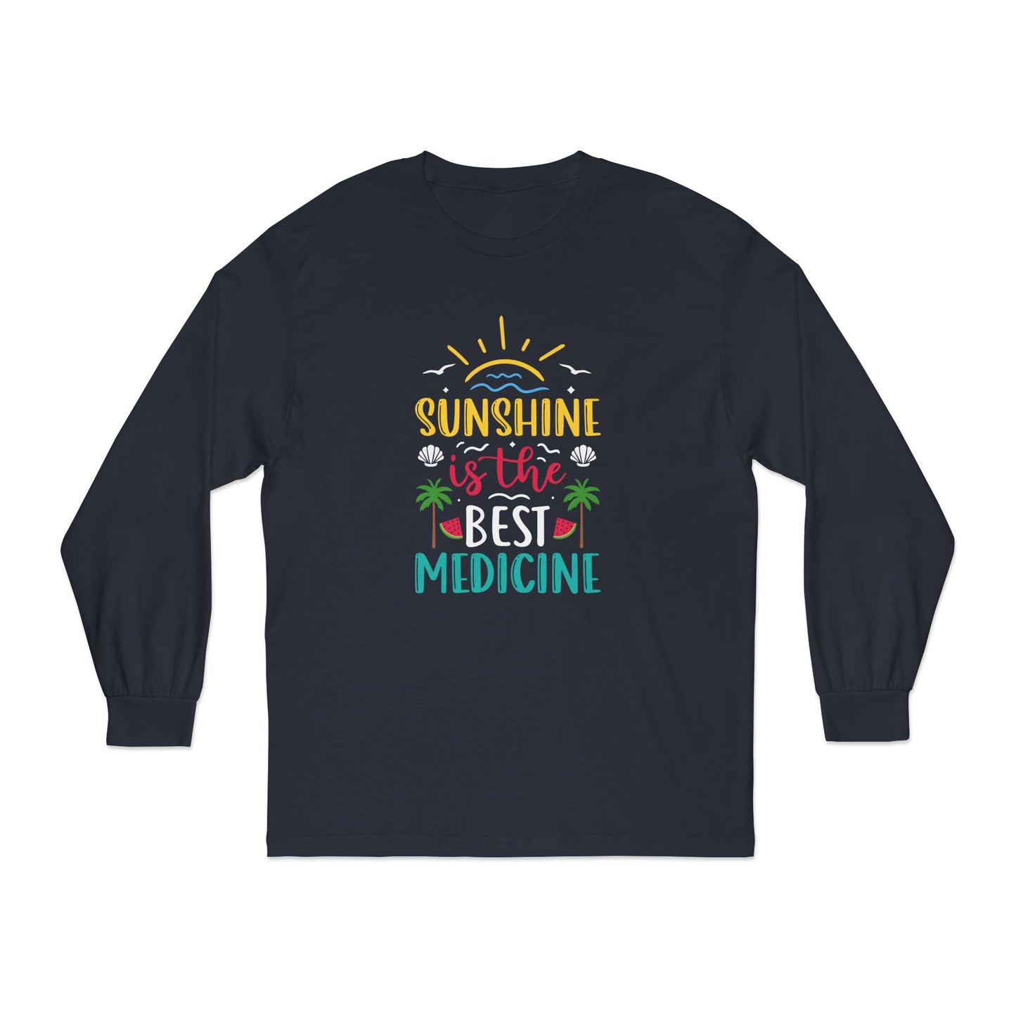 Sunshine Is The Best Medicine Long Sleeve T-Shirt