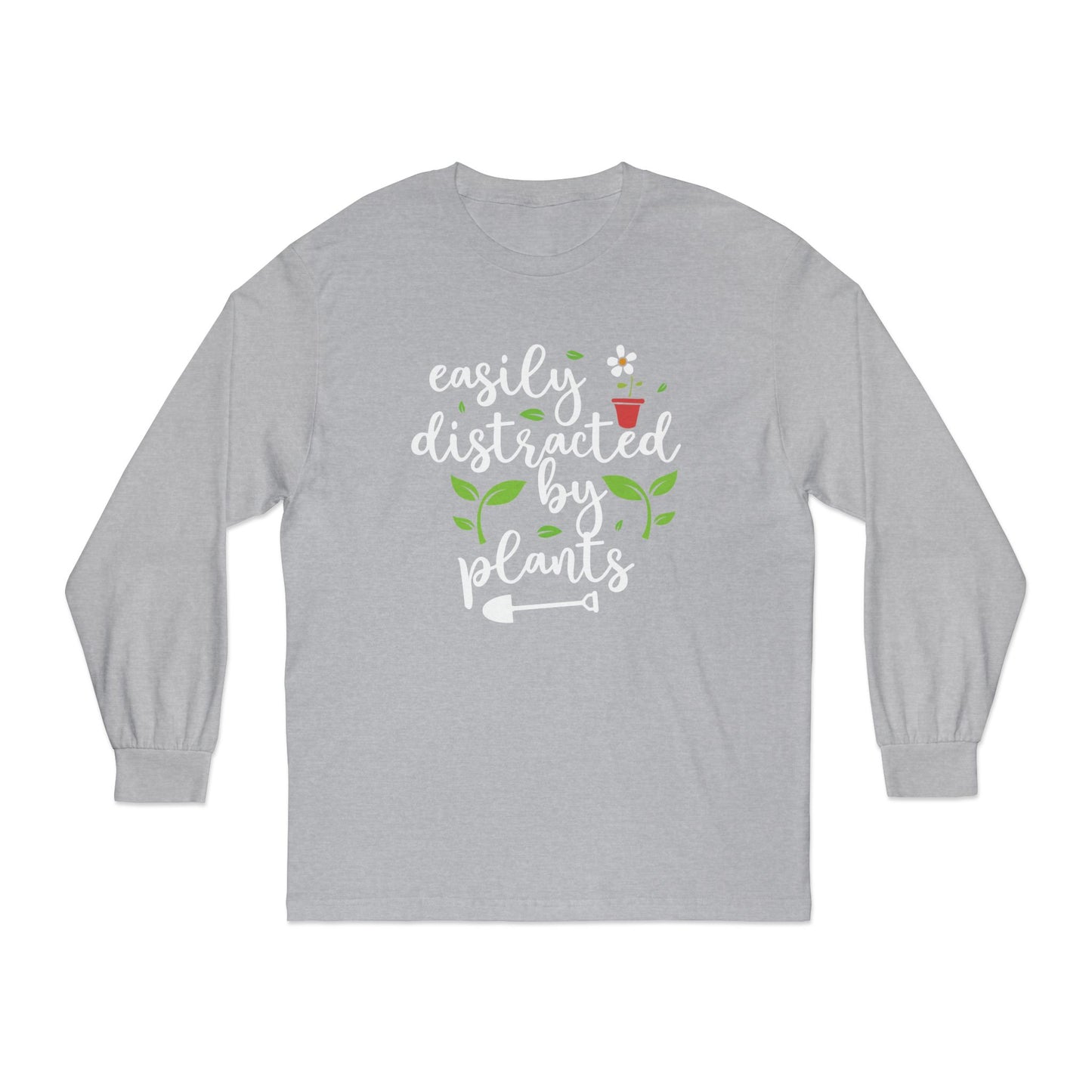 Easily Distracted By Plants Long Sleeve T-Shirt