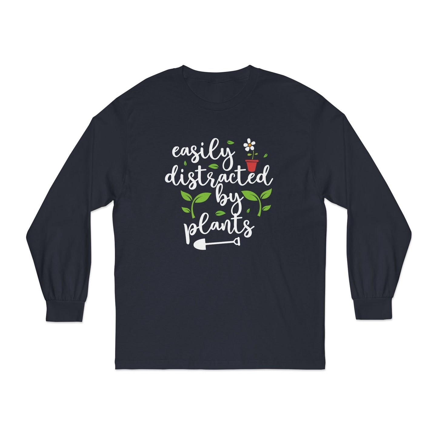 Easily Distracted By Plants Long Sleeve T-Shirt