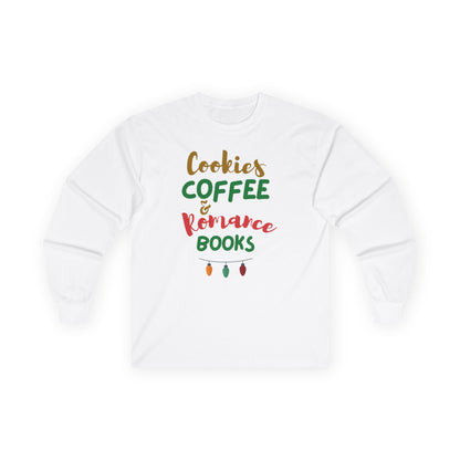 Cookies Coffee And Romance Books Christmas Ultra Cotton Long Sleeve T Shirt