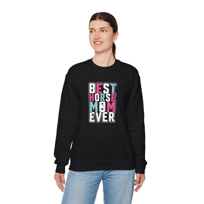Best Horse Mom Ever Crewneck Sweatshirt