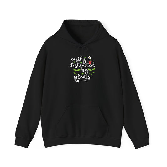 Easily Distracted By Plants Hooded Sweatshirt