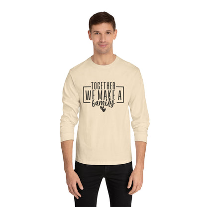 Together We Make A Family Trendy Long Sleeve T-Shirt