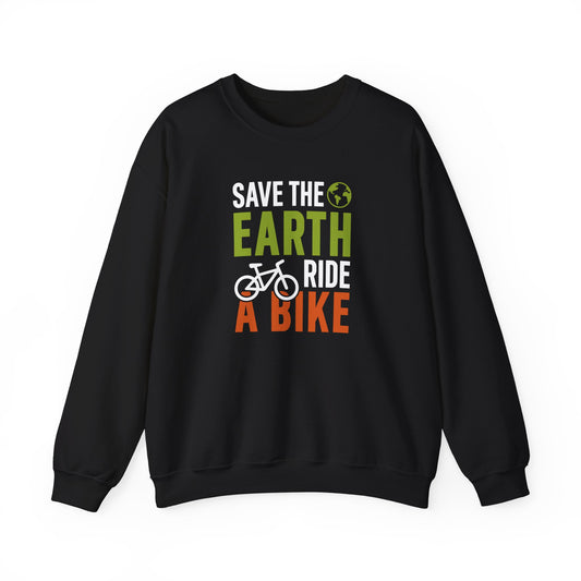 Save The Earth Ride A Bike Crewneck Sweatshirt