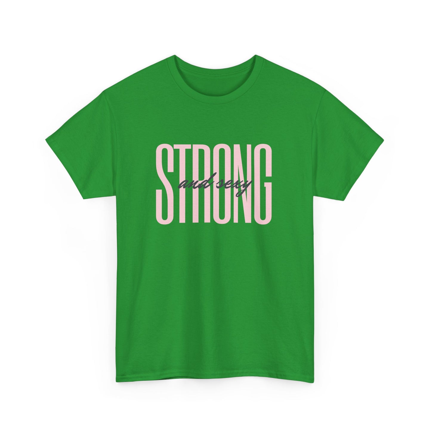 Strong And Sexy Unisex Heavy Cotton T Shirt