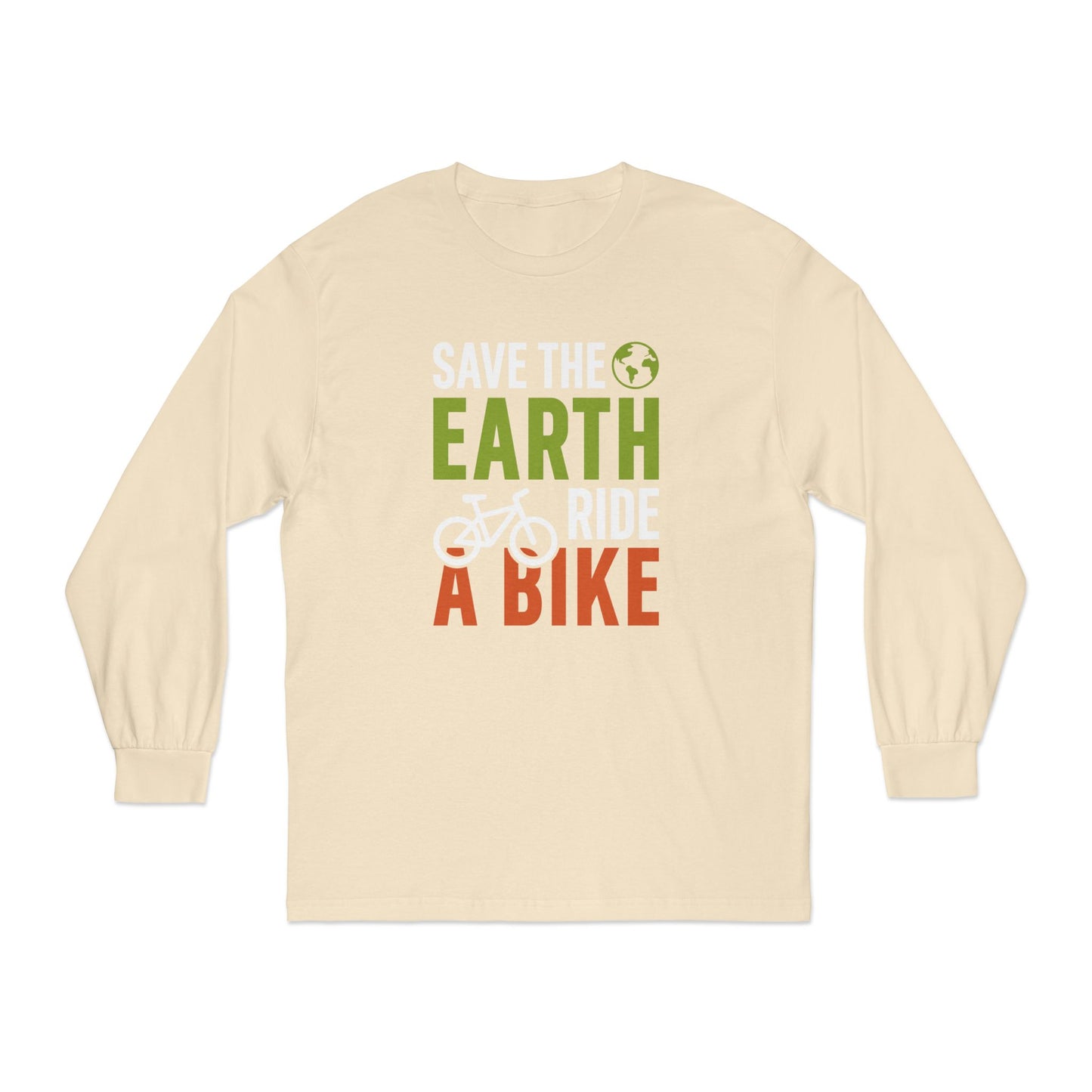 Save The Earth Ride A Bike Long Sleeve T-Shirt