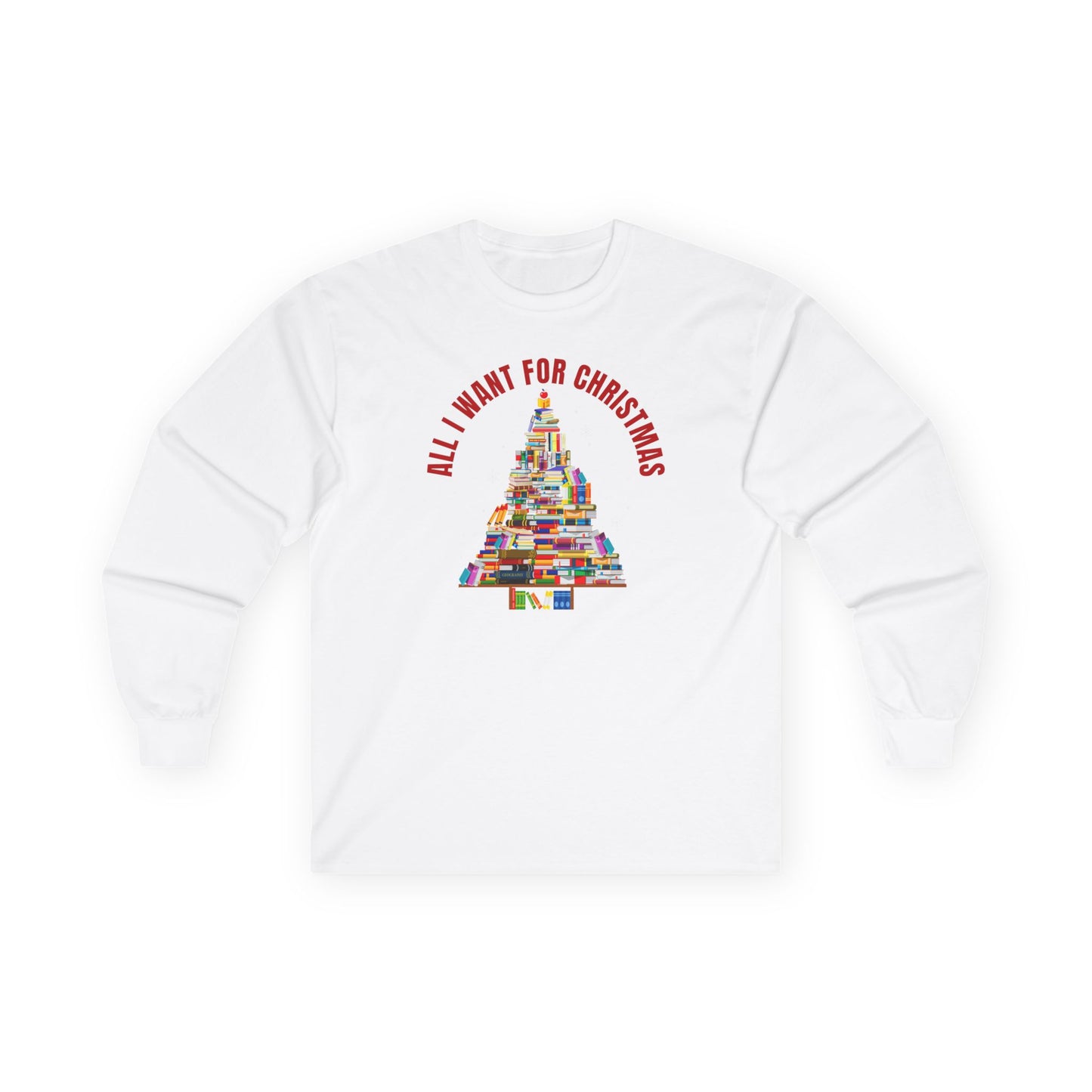 All I Wanted For Christmas Ultra Cotton Long Sleeve T Shirt
